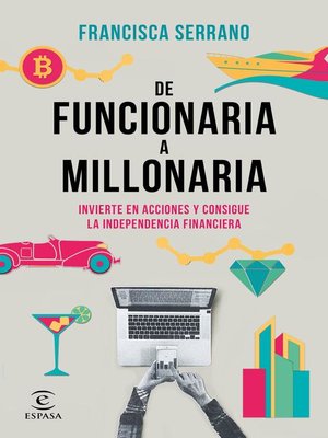 cover image of De funcionaria a millonaria